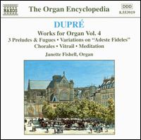 Dupré: Works for Organ, Vol. 4 von Janette Fishell