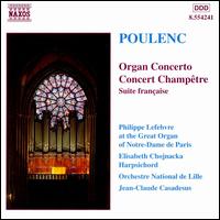 Francis Poulenc: Organ Concerto; Concert Champêtre; Suite française von Various Artists