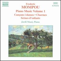 Mompou: Piano Music, Vol. 1 von Jordi Masó