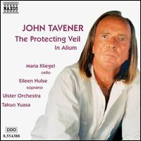 Tavener: Protecting Veil / In Alium von Various Artists