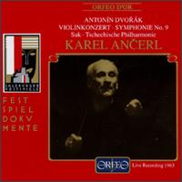 Dvorák: Violonkonzert; Symphonie No. 9 von Karel Ancerl