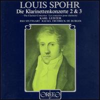 Louis Spohr: Die Klarinettekonzerte 2 & 3 von Various Artists