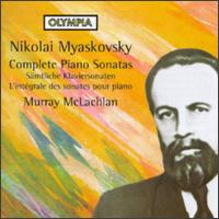 Myaskovsky: Complete Piano Sonatas von Murray McLachlan