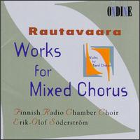 Rautavaara: Works for Mixed Chorus von Various Artists