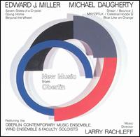 Music by Edward J. Miller and Michael Daugherty von Oberlin Contemporary Music Ensemble