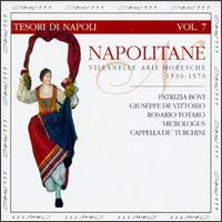 Napolitane: Villanelle arie moresche (1350-1570), Vol. 7 von Various Artists