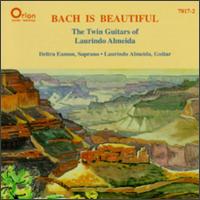 Bach Is Beautiful: The Twin Guitars of Laurindo Almeida von Laurindo Almeida