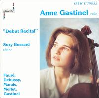 Debut Recital von Anne Gastinel