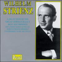 A Selection of the Great German Bass's Best Recordings von Wilhelm Strienz