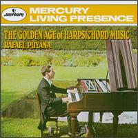 The Golden Age of Harpsichord Music von Rafael Puyana
