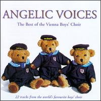 Angelic Voices: The Best of the Vienna Boys' Choir von Vienna Boys' Choir