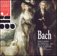 Bach: English Suite No. 1; Toccatas von Christiane Jaccottet