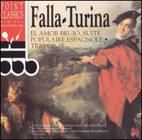 Falla: El Amor Brujo Suite Populaire Espagnole; Turina: Trio, Op. 35 von Various Artists