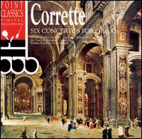 Corrette: Six Concertos for Organ von Various Artists