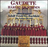 Gaudete / Härlig är Jorden von Adolf Fredrik Bach Choir