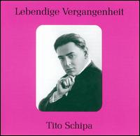 Lebendige Vergangenheit: Tito Schipa von Tito Schipa