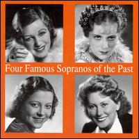 Four Famous Sopranos of the Past von Various Artists