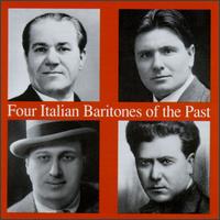 Four Italian Baritones Of The Past von Various Artists