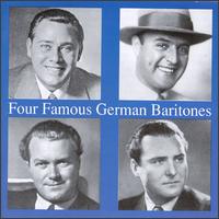 Four Famous German Baritones von Various Artists