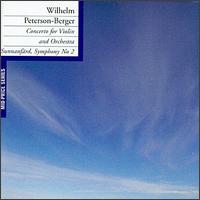 Wilhelm Peterson-Berger: Concerto for Violin and Orchestra/Symphony No. 2 "Sunnanfard" von Various Artists