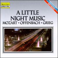 A Little Night Music: Mozart, Offenbach, Grieg von Various Artists
