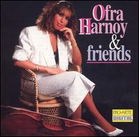 Ofra Harnoy and Friends von Ofra Harnoy