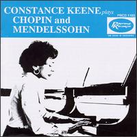 Constance Keene plays Chopin and Mendelssohn von Constance Keene