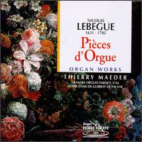 Lebegue: Pièces d'Orgue von Thierry Maeder