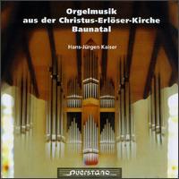Orgelmusik aus der Christus-Erlöser-Kirche Baunatal von Hans-Jürgen Kaiser