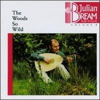 The Woods So Wild von Julian Bream
