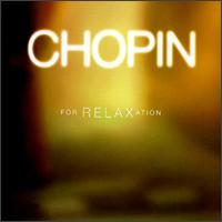 Chopin For Relaxation von Various Artists