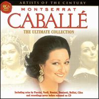 Montserrat Caballé: Ultimate Collection von Montserrat Caballé
