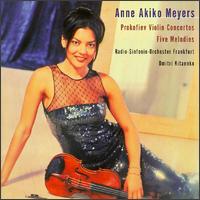 Prokofiev: Violin Concertos Nos. 1 & 2/Melodies (5) von Anne Akiko Meyers