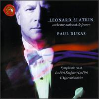 Paul Dukas: Symphonie en ut; La Péri Fanfare; La Péri; L'Apprenti sorcier von Leonard Slatkin