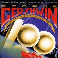 George Gershwin: The 100th Birthday Celebration von San Francisco Symphony