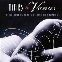 Mars & Venus: A Musical Portrait of Men & Women von Various Artists