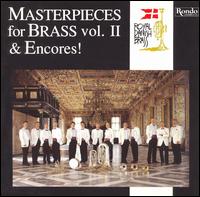 Masterpieces for Brass, Vol. II & Encores! von Danish Royal Brass
