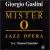 Mister O: A Jazz Opera von Giorgio Gaslini