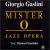 Mister O: A Jazz Opera von Giorgio Gaslini