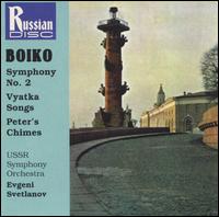 Rostislav Boiko: Symphony No. 2; Vyatka Songs von Evgeny Svetlanov