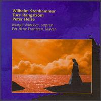 Wilhelm Stenhammer, Ture Rangström, Peter Heise von Various Artists