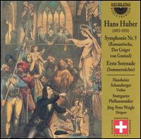 Hans Huber: Symphony No. 5; Erste Serenade von Various Artists