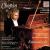 Chopin: Piano Concerto No. 1; Grand Valse Brillante No. 2; Variations on "La ci darem la mano" von Emanuel Ax