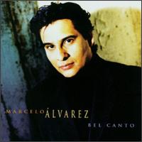 Marcelo Álvarez: Bel Canto von Marcelo Álvarez