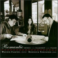 Romantic Songs for Clarinet and Piano von Wagner Campos