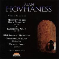Hovhaness: Mystery Of The Holy Martyrs/Symphony No.3 von Various Artists