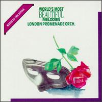 World's Most Beautiful Melodies: Magic of the Opera von London Promenade Orchestra