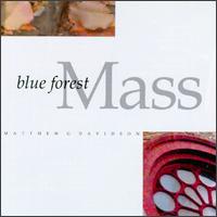 Blue Forest Mass von Matthew Davidson