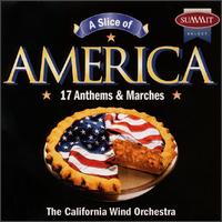 Slice of America: 17 Anthems & Marches von California Wind Orchestra