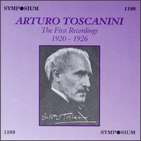 Arturo Toscanini: First Recordings, 1920-1926 von Arturo Toscanini
